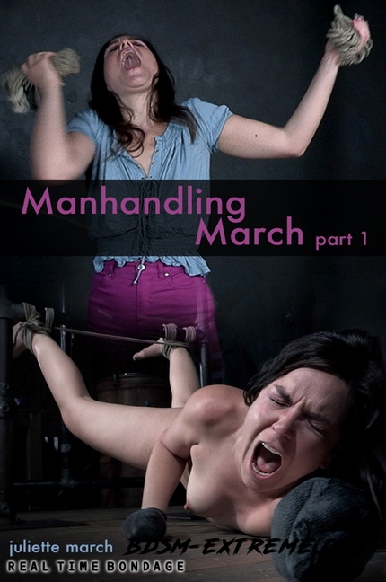 Manhandling March (2020/HD) [RealTimeBondage]