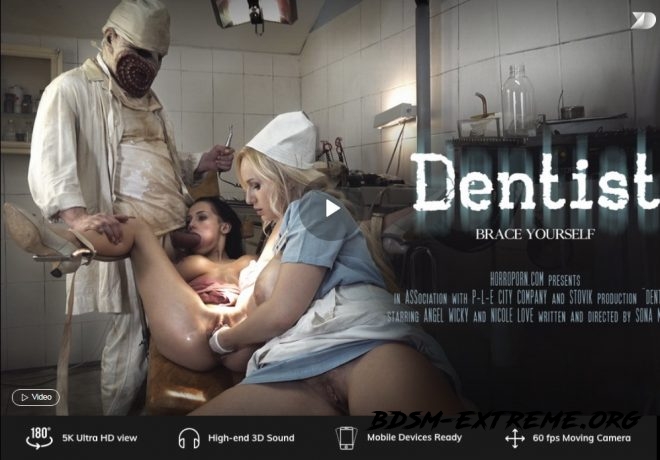 Dentist in 180° X (Virtual 53) (2019/UltraHD/2K) [X Virtual, Horror Porn]
