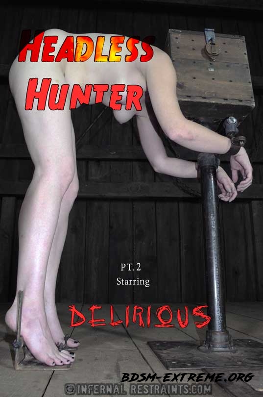 Headless Hunter Part 2 – Delirious Hunter (2020/HD) [Infernal Restraints]